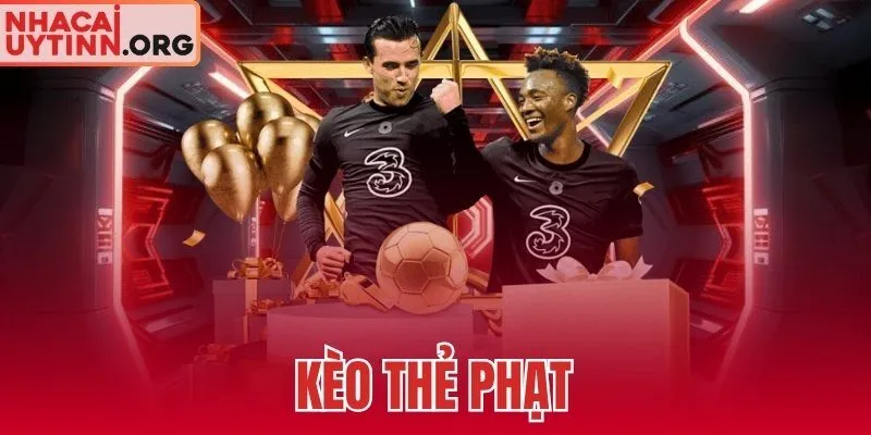 Kèo Thẻ Phạt